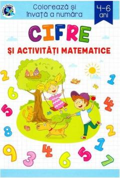 Cifre si activitati matematice. Coloreaza si invata a numara