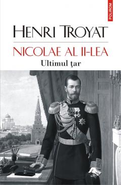 Nicolae al II-lea. Ultimul tar