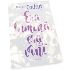 Era lumină, era vint