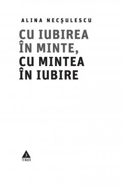 Cu iubirea in minte, cu mintea in iubire