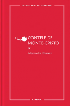 Contele de Monte-Cristo. Volumul I