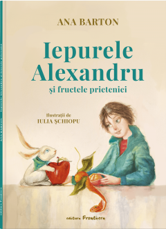 Iepurele Alexandru si fructele prieteniei