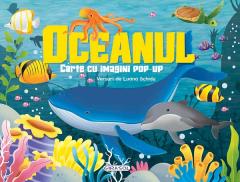 Oceanul - Carte cu imagini pop-up
