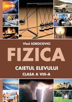 Fizica cl.8. Caietul elevului