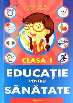 Educatie pentru sanatate cl.1