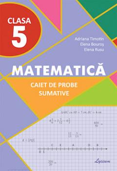 Matematica cl.5. Caiet de probe sumative 