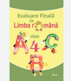 Evaluare finala la Limba Romana cl.4