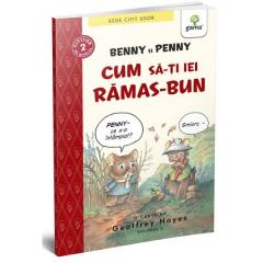 Benny si Penny: Cum sa-ti iei ramas bun