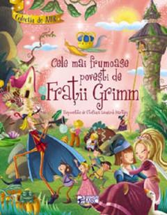 Cele mai frumoase povesti de Fratii Grimm