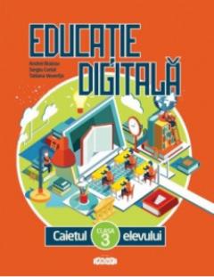 Educatie digitala. Caietul elevului pentru clasa a 3-a