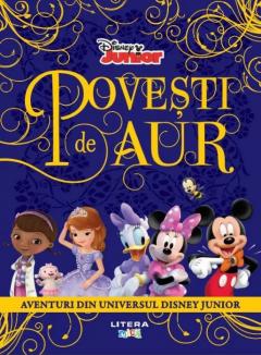 Disney. Povesti de aur. Aventuri din universul Disney Junior