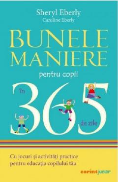 Bunele maniere pentru copii in 365 de zile