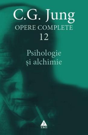Opere Complete vol.12 - Psihologie si alchimie
