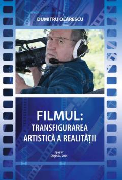 Filmul. Transfigurarea artisitca a realitatii