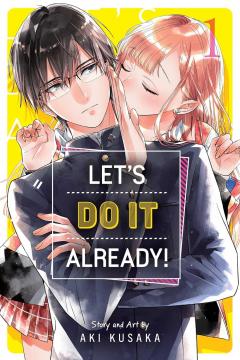 Let's Do It Already! - Volume 1