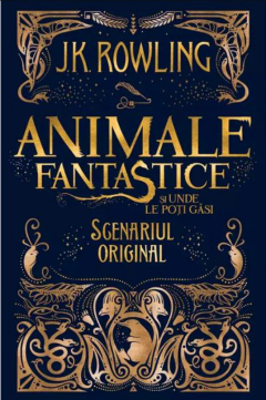 Animale fantastice: Animale fantastice si unde le poti gasi - scenariul filmului