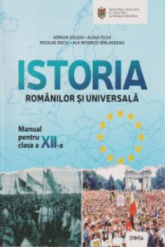 Istoria romanilor si universala. Manual pentru clasa a XII-a