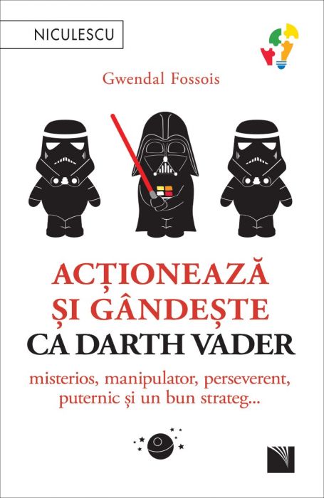 Actioneaza si gandeste ca Darth Vader