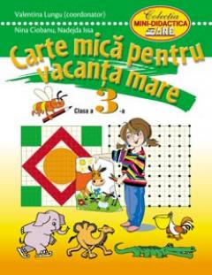 Carte mica pentru vacanta mare cl.3