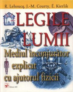 Legile Lumii. Mediul Inconjurator Explicat Cu Ajutorul Fizicii