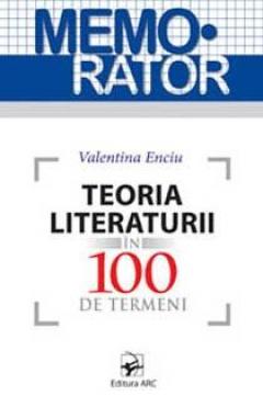 Teoria literaturii in 100 termeni. Memorator