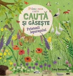 Prima mea carte cauta si gaseste - Prietenii iepurasului