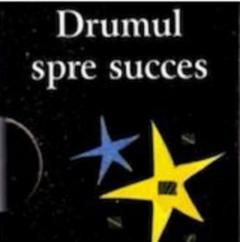 Drumul spre succes