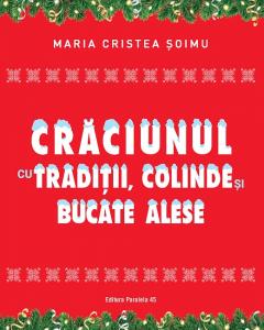 Craciunul cu traditii, colinde si bucate alese