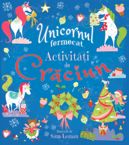 Unicornul fermecat. Activitati de Craciun