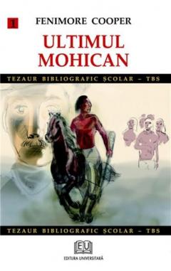 Ultimul mohican (vol. 1)