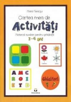 Cartea mea de activitati - Material auxiliar pentru gradinita 3-4 ani