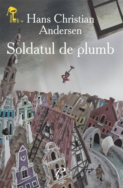 Soldatul De Plumb. Cheita De Aur