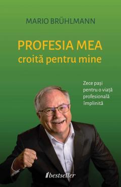 Profesia mea croita pentru mine