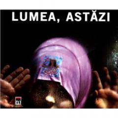 Lumea, astazi