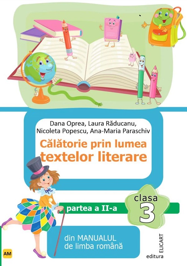Calatorie prin lumea textelor literare - Clasa 3 Partea 2 (AM)