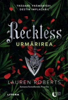 Reckless. Urmarirea