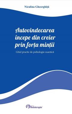 Autovindecarea incepe din creier prin forta mintii