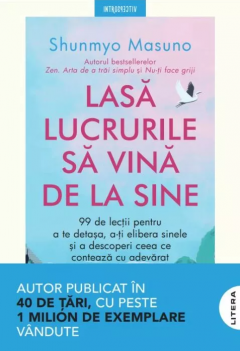 Lasa lucrurile sa vina de la sine