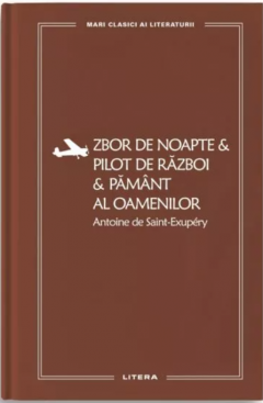 Zbor de noapte. Pilot de razboi. Pamant al oamenilor