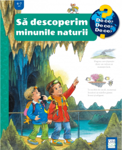 Sa descoperim minunile naturii