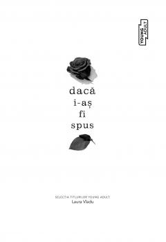 Daca i-as fi spus