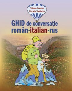 Ghid de conversatie roman-italian-rus