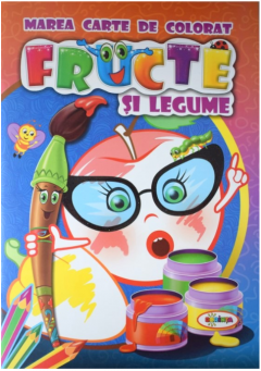 Fructe si legume