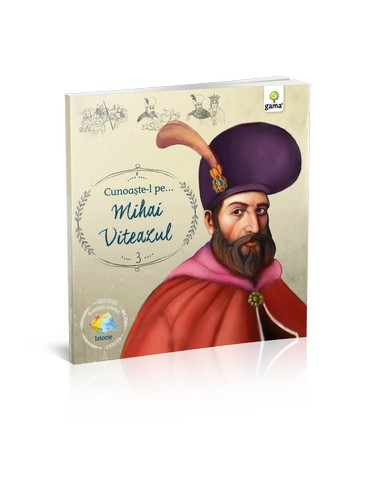 Cunoaste-l pe…Mihai Viteazul