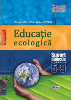 Educatie ecologica cl. 5-9. Manual, suport didactic