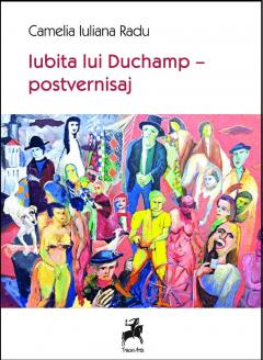 Iubita lui Duchamp - postvernisaj