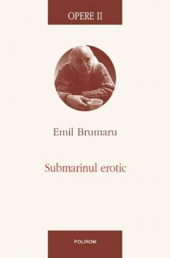 Opere II. Submarinul erotic