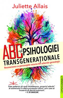 ABC-ul Psihologiei Transgenerationale