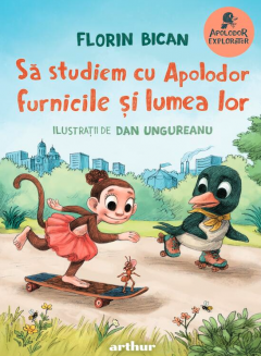 Sa studiem cu Apolodor furnicile si lumea lor