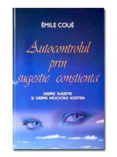 Autocontrolul prin sugestie constienta